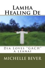 Lamha Healing de: Dia Loves 