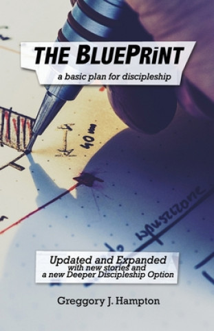 The BluePrint: A basic plan for discipleship
