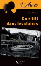 L'Aristo.: Du Rififi Dans Les Claires