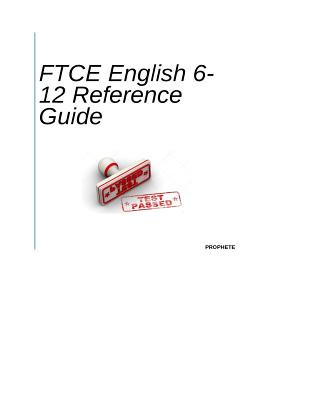 FTCE English 6-12 Reference Guide