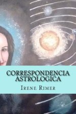 Correspondencia Astrologica: Una Ruta Hacia Nuestra Propia Realidad