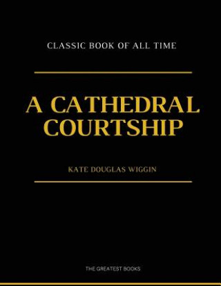 A Cathedral Courtship: illustrator