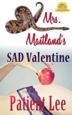 Mrs. Maitland's SAD Valentine: with Bonus Prequel, Sharing Her Heart