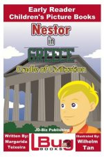 Nestor in Greece - Cradle of Civilization - Early Reader - Children's Picture Books