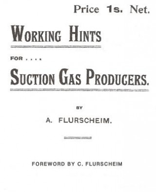 Working Hints For Suction Gas Producers.