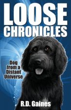 Loose Chronicles: Dog from a Distant Universe