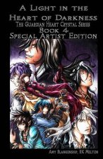 A Light in the Heart of Darkness - Special Artist Edition
