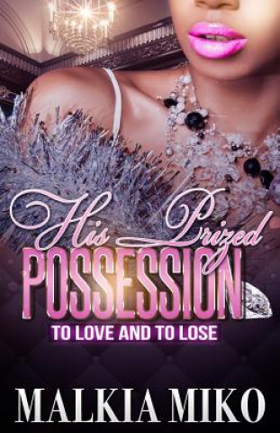 His Prized Posession