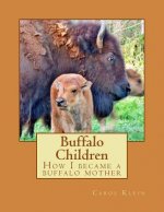 Buffalo Children: How I became a buffalo mother