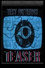 Test Patterns Teaser #1: a preview of coming attractions