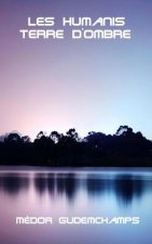 Les Humanis terres d'ombre