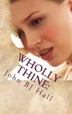 Wholly Thine: A Look At Depression From the Inside