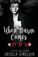 When Dawn Comes: City of Sin