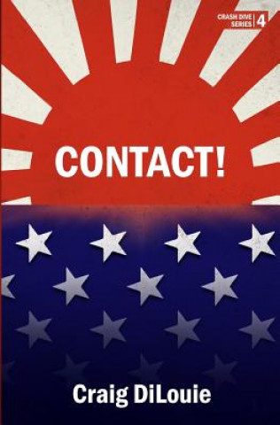Contact!: a novel of the Pacific War