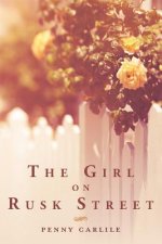 The Girl on Rusk Street
