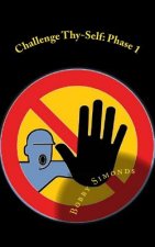 Challenge Thy-Self: Phase 1: Release the Negative Energy