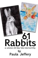 61 Rabbits: an adventure with Daisy Yellow Index-Card-A-Day