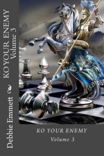 KO YOUR ENEMY Volume 3: Volume 3