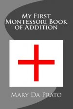 My First Montessori Book of Addition