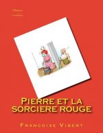 Pierre et la sorciere rouge