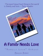 A Family Needs Love