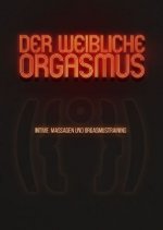 Der weibliche Orgasmus, 1 DVD, 1 DVD-Video