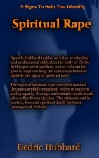 Spiritual Rape: 5 Signs To Help You Identify Spiritual Rape