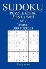 300 Easy to Hard Sudoku Puzzle Book - 2018