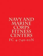 FC 4-740-02N, Navy and Marine Corps Fitness Centers: Facilities Criteria FC 4-740-02N