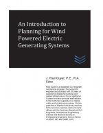 An Introduction to Planning for Wind Powered Electric Generating Systems