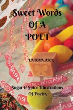 Sweet Words of a POET: Sugar n Spice Illustrations of Poetry