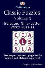 Chihuahua Classic Puzzles Volume 3
