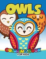 Owls Coloring Book for Kids: Cute animals Large Patterns to Color for Kids Ages 2-4,4-8