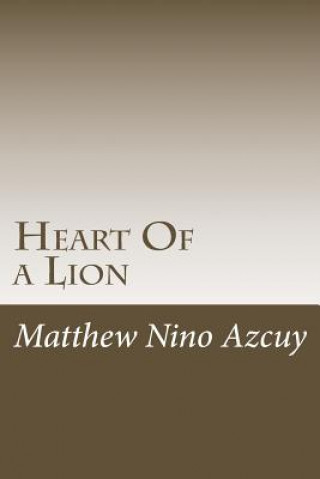 Heart of a Lion: A Digital Collection of Thoughts.