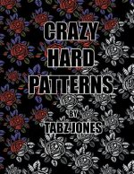 Crazy Hard Patterns
