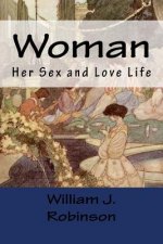 Woman: Her Sex and Love Life