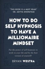 How To Do Self Hypnosis To Have A Millionaire Mindset