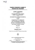 Examining environmental barriers to infrastructure development: joint hearing before the Subcommittee on the Interior