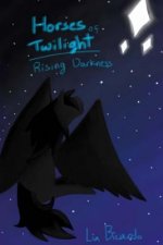 Horses of Twilight: Gathering Darkness