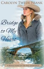 Bridge to My Heart