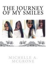 The Journey of My Smiles