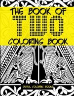 The Book Of Two Coloring Book