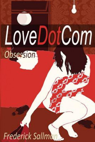 LoveDotCom: Obsession