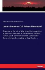 Letters Between Col. Robert Hammond