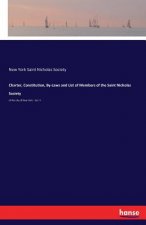 Charter, Constitution, By-Laws and List of Members of the Saint Nicholas Society