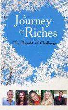 The Benefit of Challenge: A Journey of Riches