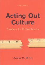 Acting Out Culture: Readings for Critical Inquiry