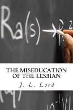 The Miseducation of the Lesbian