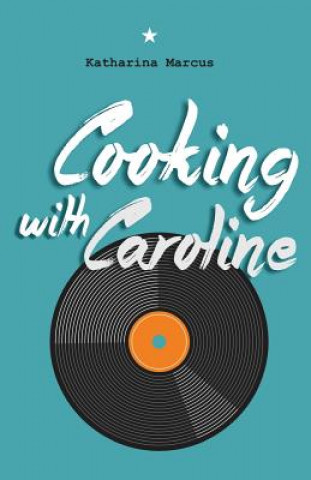 Cooking with Caroline