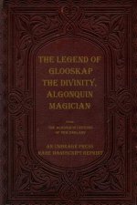 The Legend of Glooskap the Divinity, Algonquin Magician